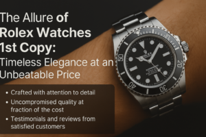 Read more about the article The Ultimate Guide to Rolex Watches 1st Copy