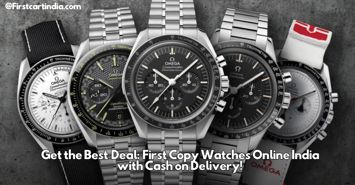 Read more about the article Get the Best Deal: First Copy Watches Online India with Cash on Delivery!